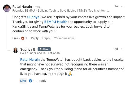 Supriya Bansal, Co-Founder & CEO of ANSH: "The TempWatch has bought back babies to the hospital that might have not survived, not recognizing there was an emergency... thank you for building it and for all countless number of lives you have saved through it."